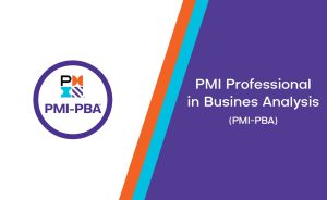 PMI Professional in Business Analysis (PMI-PBA)®